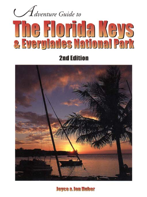 Title details for Adventure Guide to The Florida Keys & Everglades National Park by Joyce & Jon Huber - Available